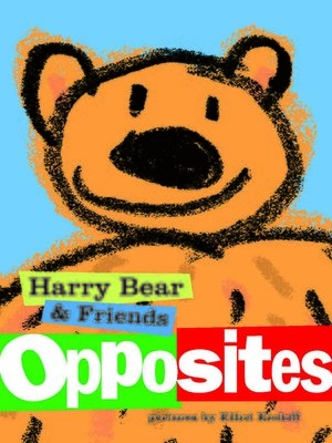 cover image of Harry Bear & Friends: Opposites